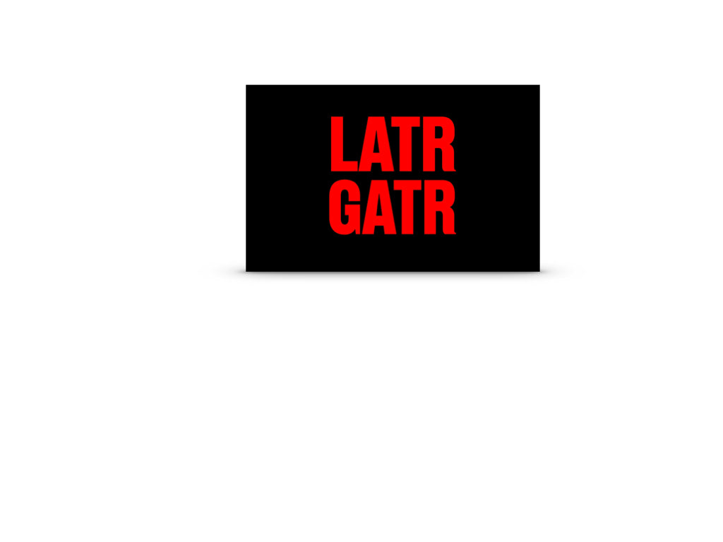 LATR GATR | Digital Gift Card